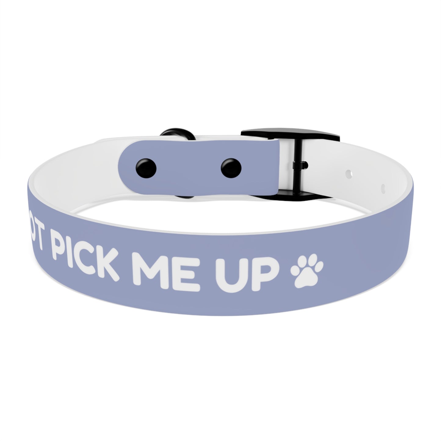 The "Please Don't Pick Me Up" Dog Collar