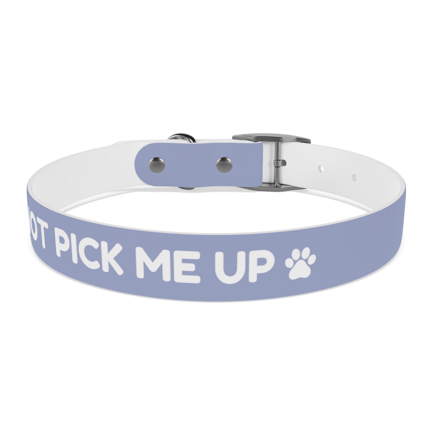 The "Please Don't Pick Me Up" Dog Collar