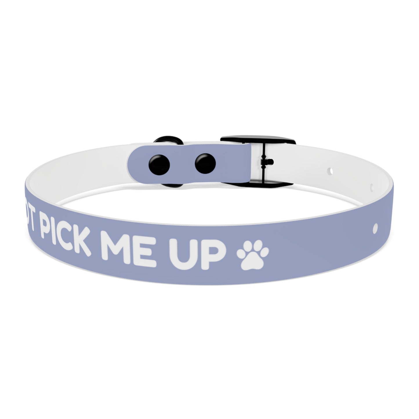 The "Please Don't Pick Me Up" Dog Collar